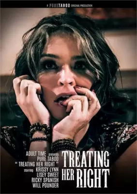 Отнесись К Ней Правильно / Treating Her Right (2021) онлайн порно